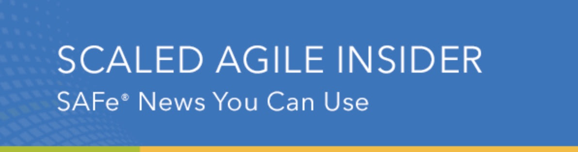 Scaled Agile Insider