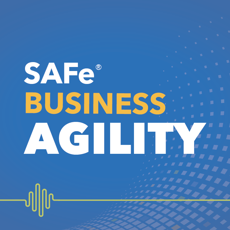 Business Agility Podcast